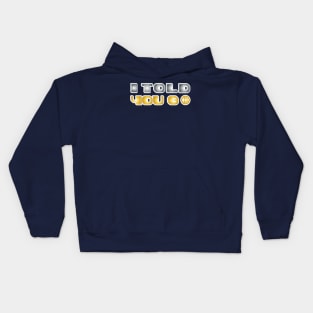 I Told You So Bitcoin Funny Bitcoin Owners Kids Hoodie